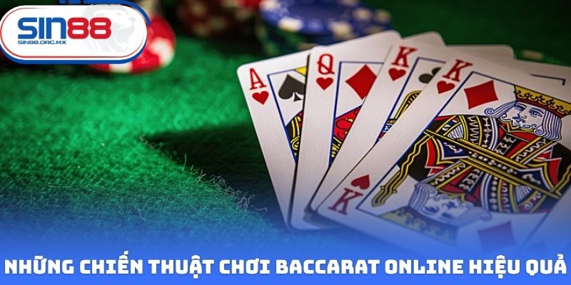 Những chiến thuật chơi Baccarat online hiệu quả nhất từ cao thủ