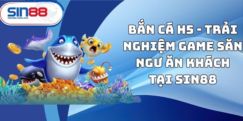 bắn cá H5