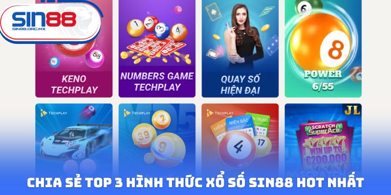 Chia sẻ top 3 hình thức xổ số SIN88 hot nhất