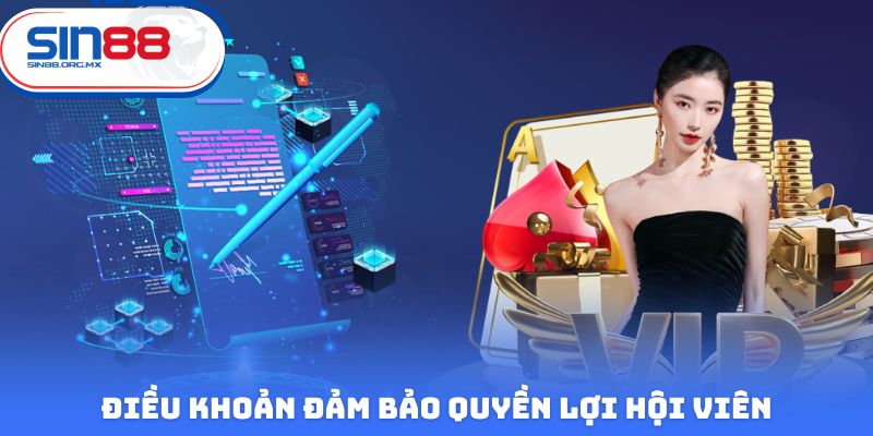 Điều khoản đảm bảo quyền lợi hội viên