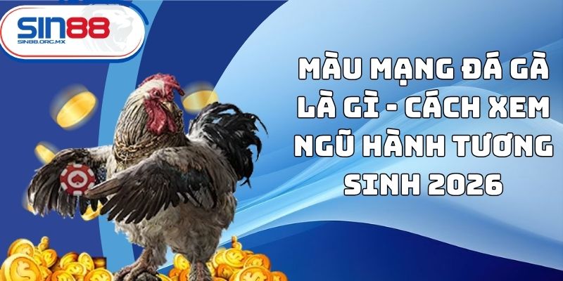 Màu mạng đá gà