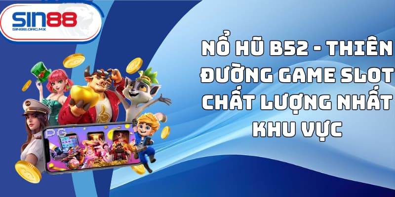 nổ hũ B52