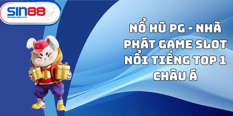 nổ hũ PG