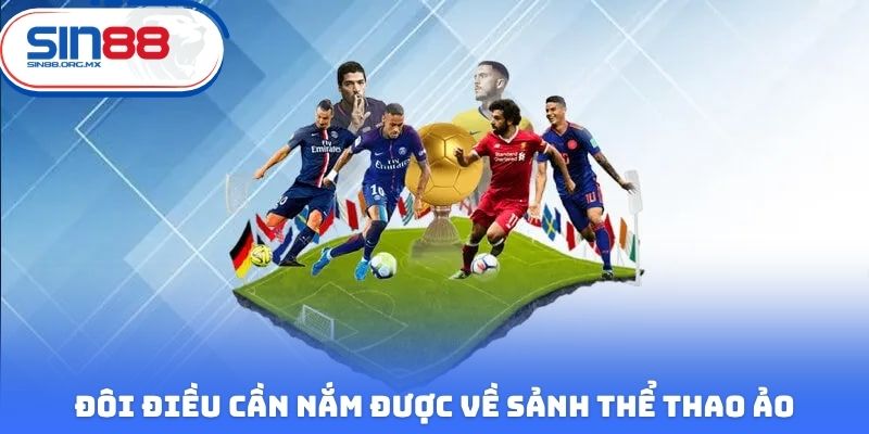Đôi điều cần nắm được về sảnh cược thể thao ảo tại nhà cái