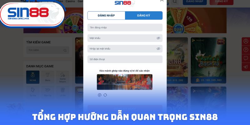 Tổng hợp hướng dẫn quan trọng Sin88