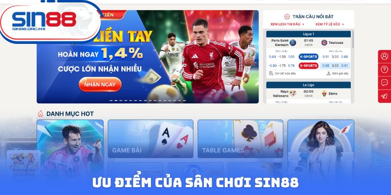 Ưu điểm của sân chơi Sin88