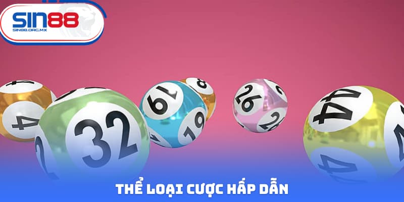 Thể loại cược hấp dẫn